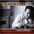 Thad Cockrell - Stack of Dreams Thad Cockrell - Stack of Dreams